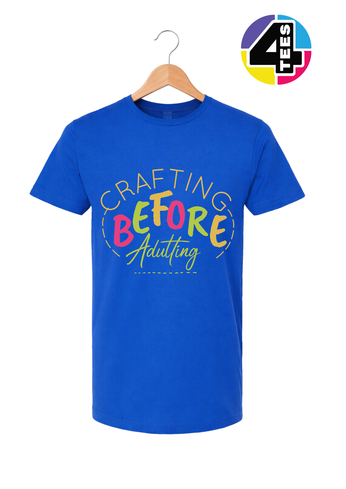 Crafting Before Adulting Tee