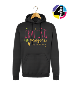 Crafting in Progress Hoodie
