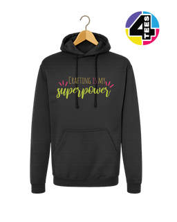 Crafting Is My Superpower Hoodie