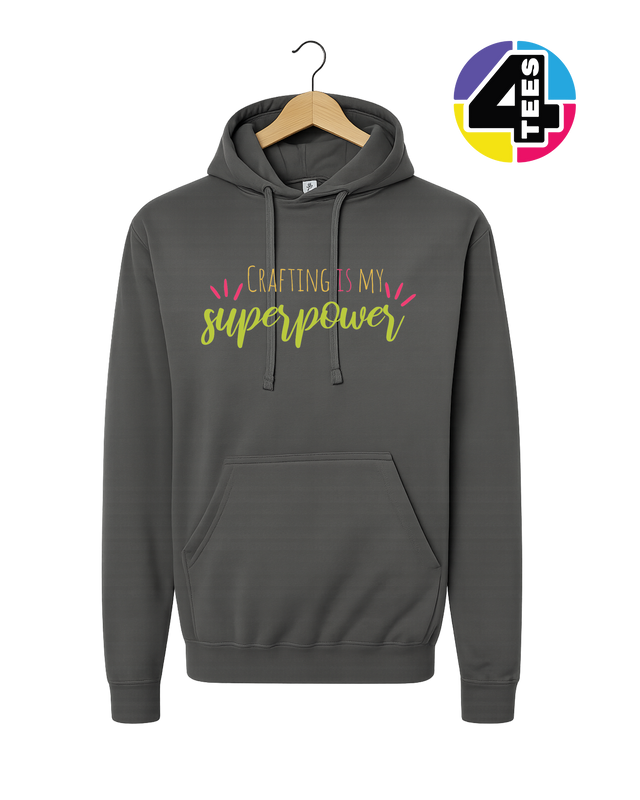 Crafting Is My Superpower Hoodie