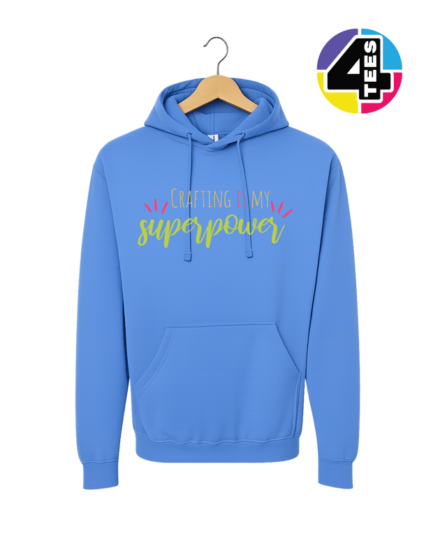 Crafting Is My Superpower Hoodie