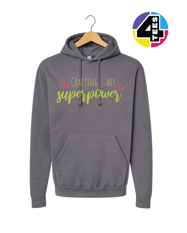 Crafting Is My Superpower Hoodie