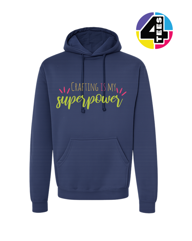 Crafting Is My Superpower Hoodie