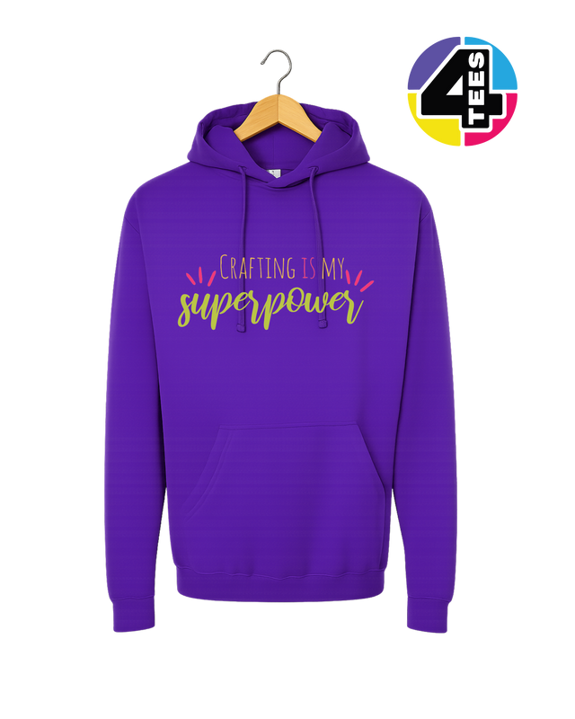 Crafting Is My Superpower Hoodie