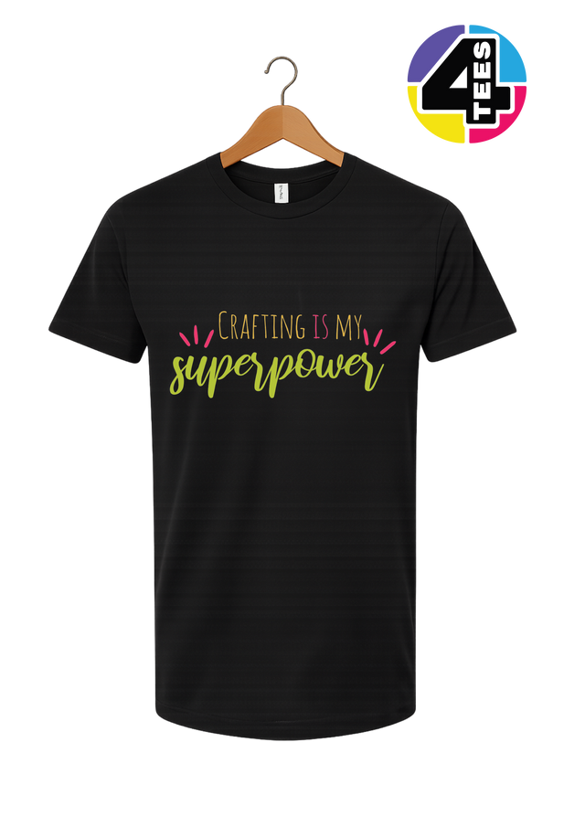 Crafting Is My Superpower Tee