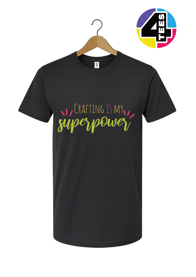 Crafting Is My Superpower Tee