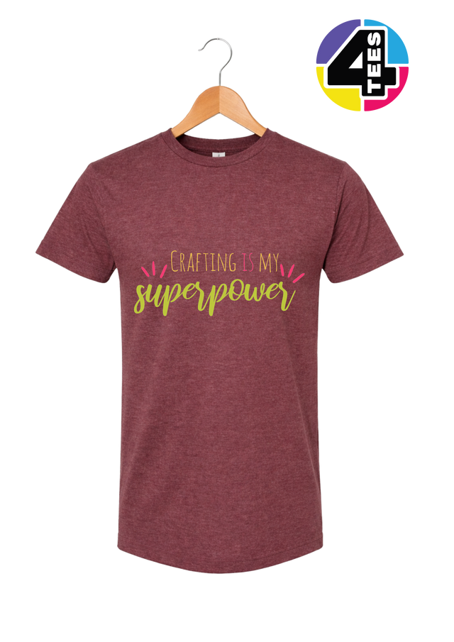 Crafting Is My Superpower Tee