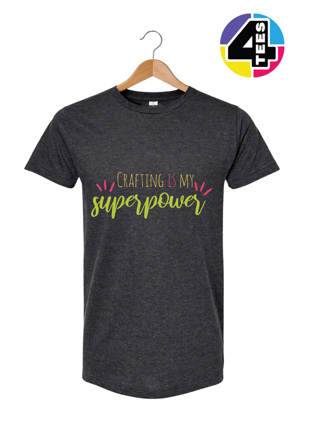 Crafting Is My Superpower Tee