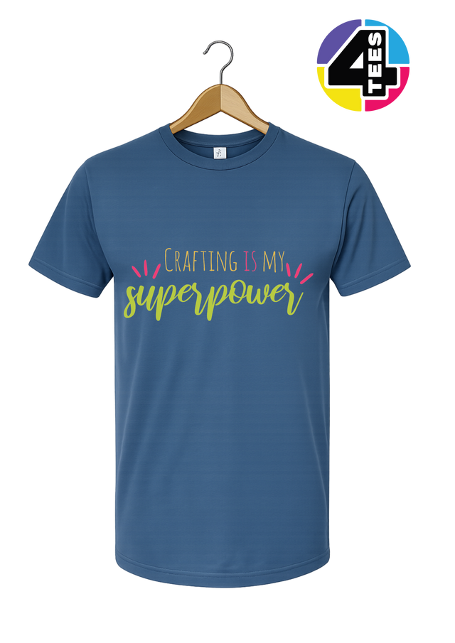 Crafting Is My Superpower Tee