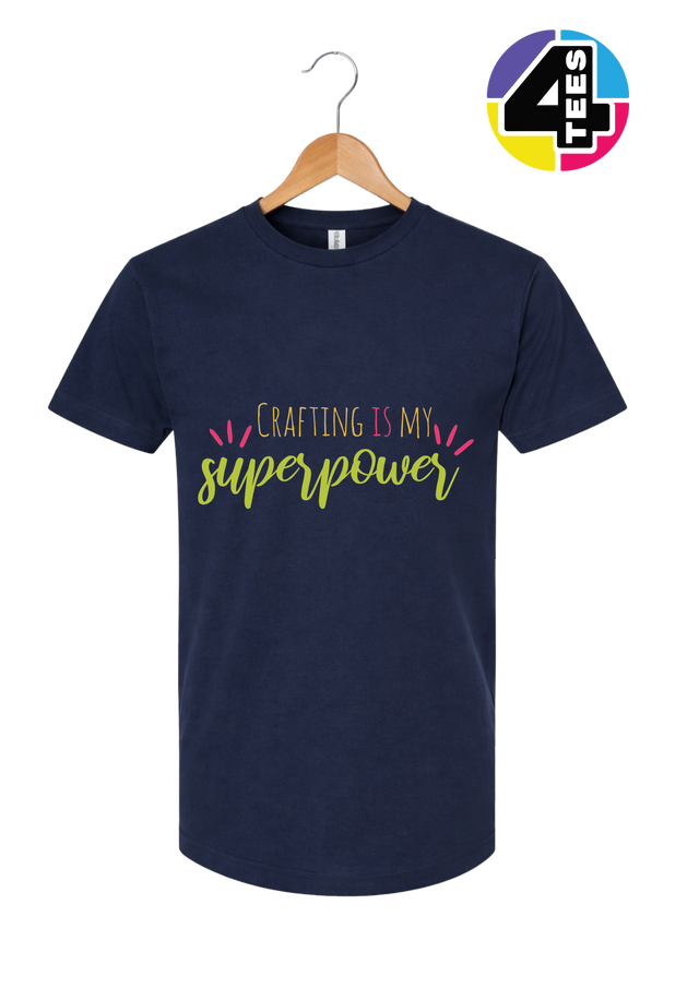 Crafting Is My Superpower Tee