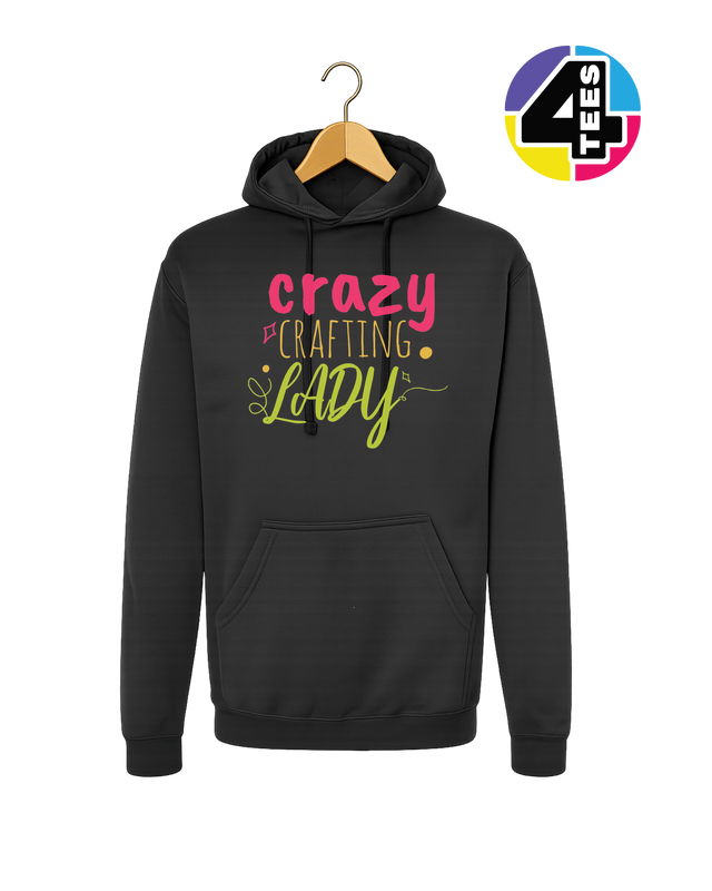 Crazy Crafting Lady Hoodie