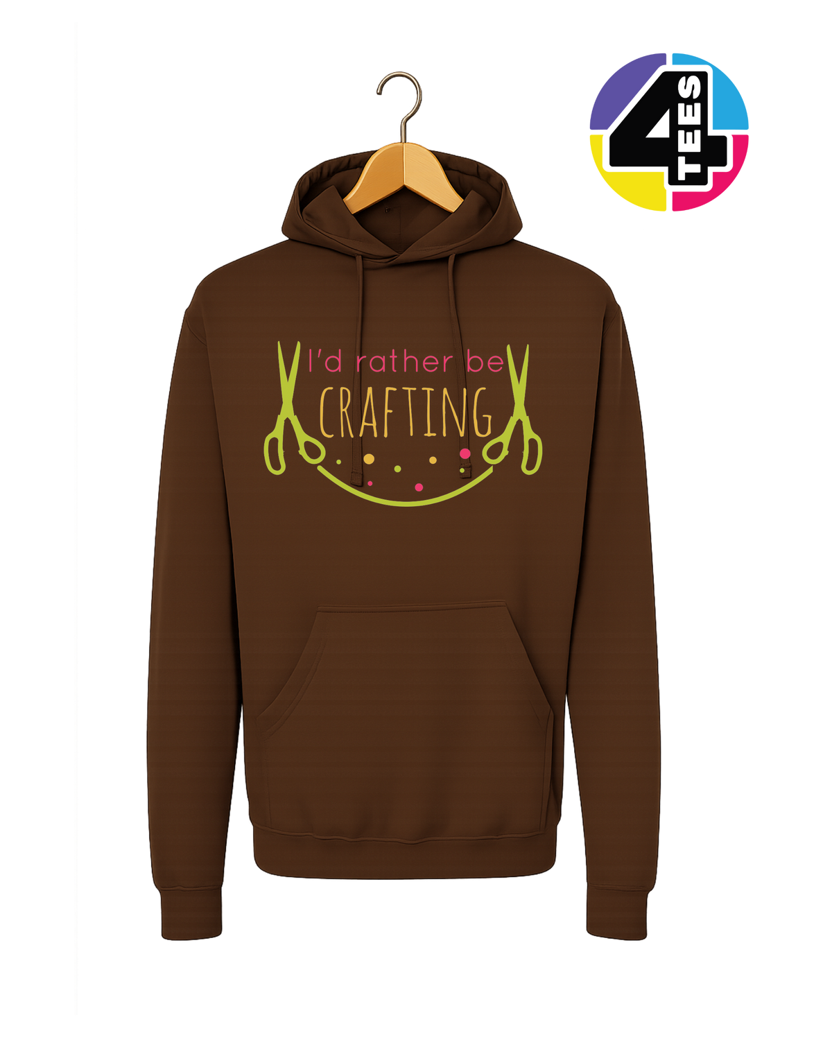 I'd Rather Be Crafting Hoodie