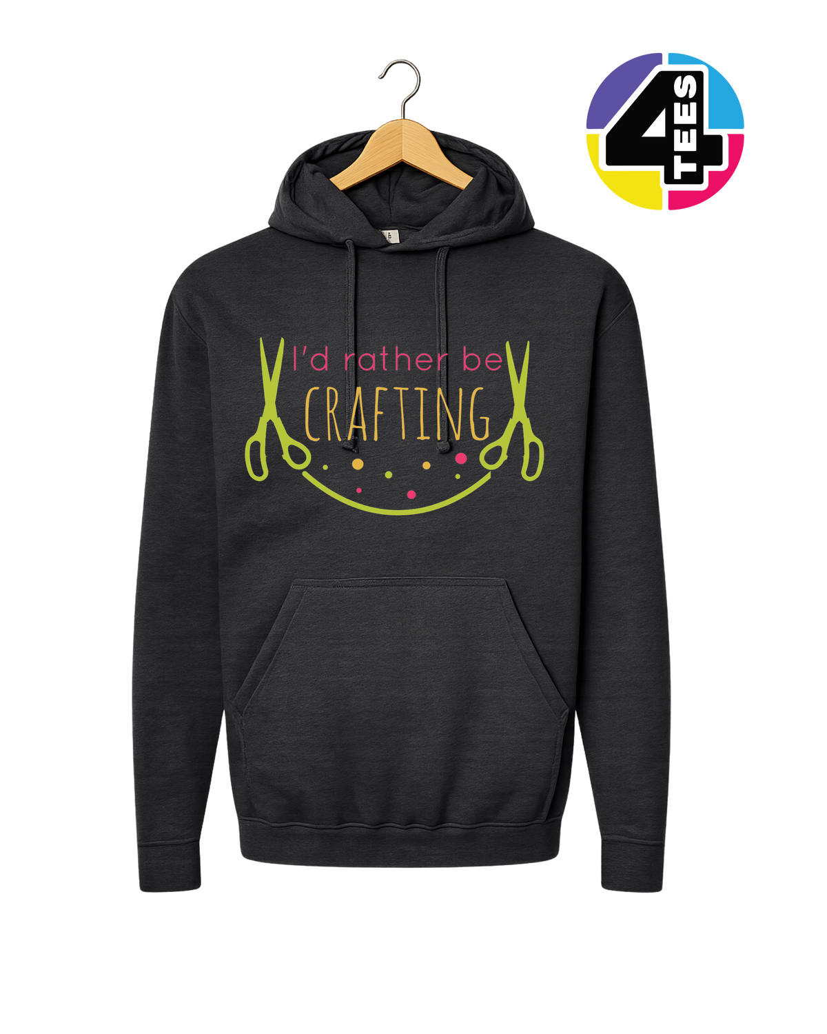 I'd Rather Be Crafting Hoodie