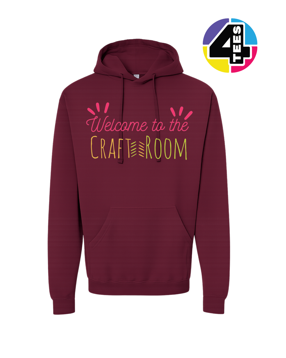 Welcome to the Craft Room Hoodie