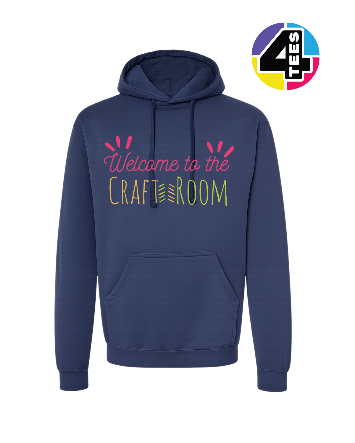 Welcome to the Craft Room Hoodie