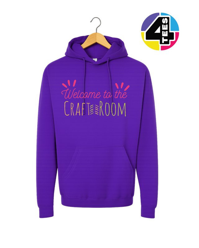 Welcome to the Craft Room Hoodie