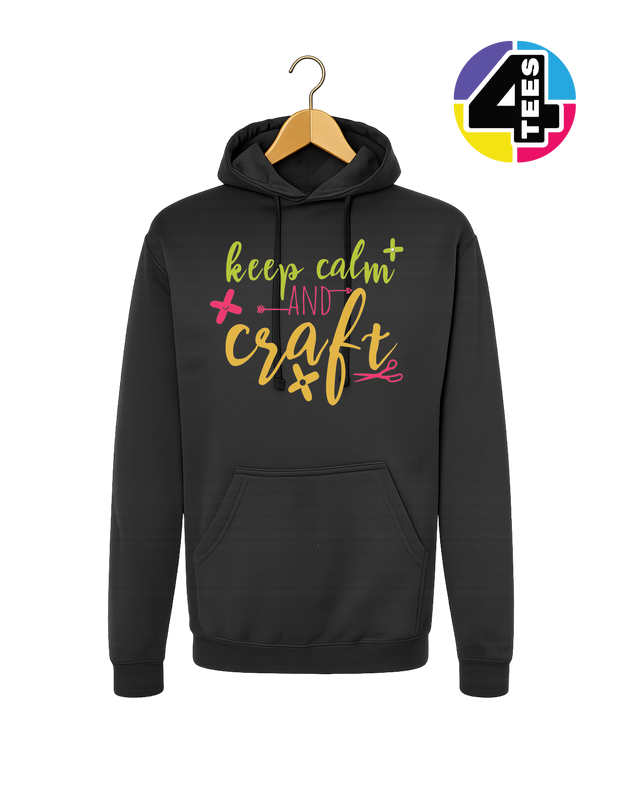 Keep Calm and Craft Hoodie