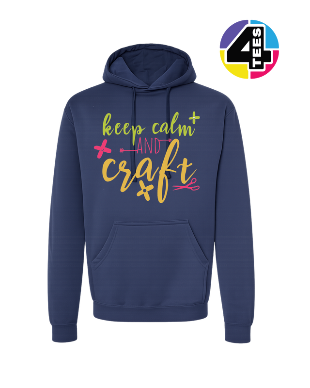 Keep Calm and Craft Hoodie
