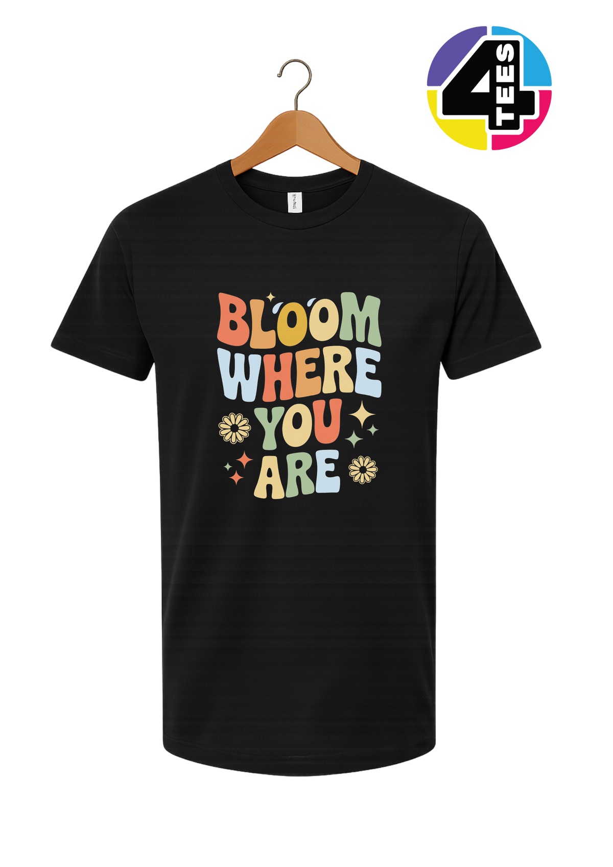 Bloom Where You Are Tee