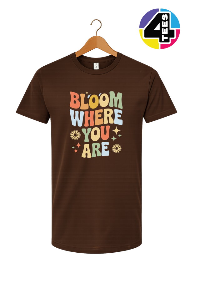 Bloom Where You Are Tee