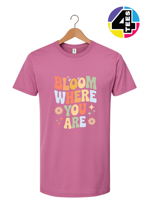 Bloom Where You Are Tee
