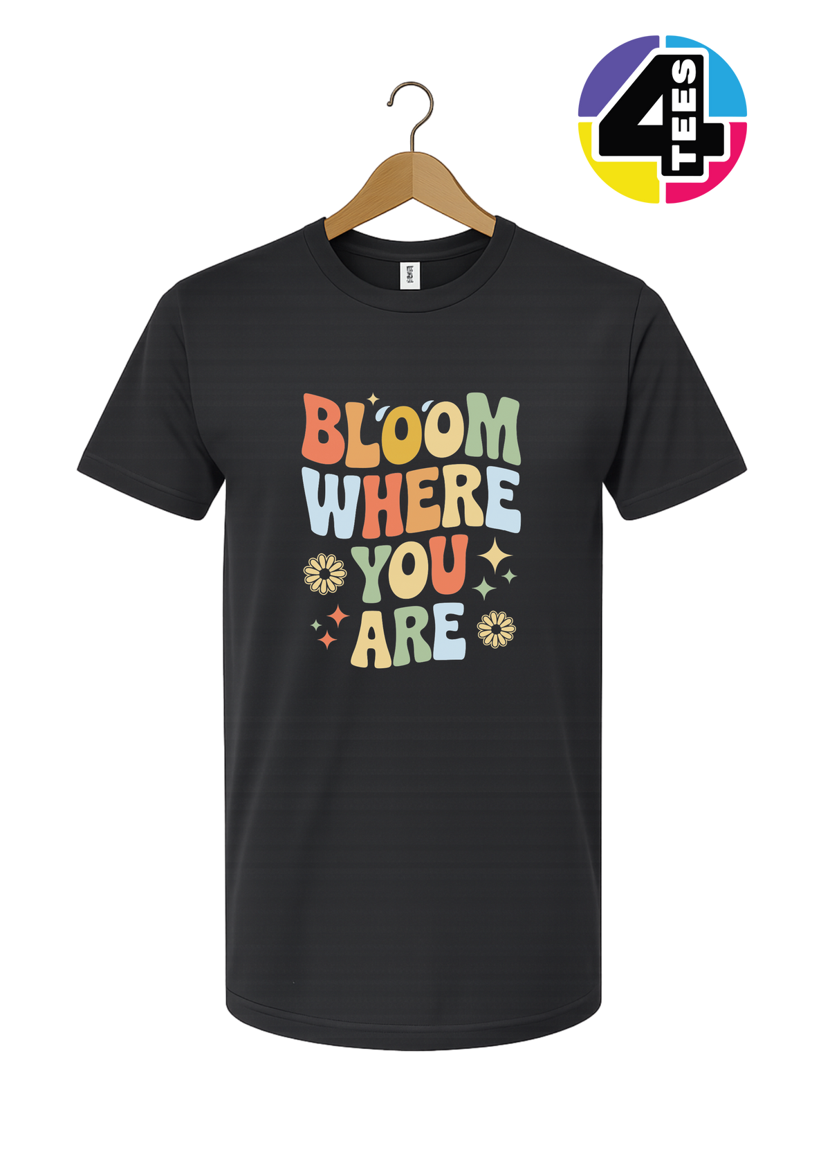 Bloom Where You Are Tee