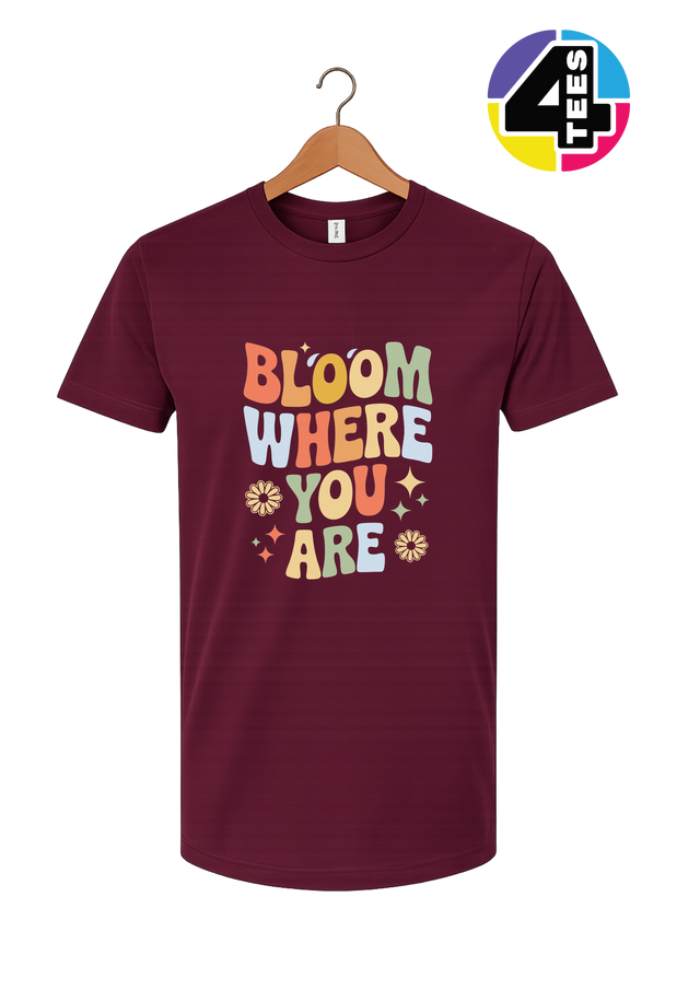 Bloom Where You Are Tee