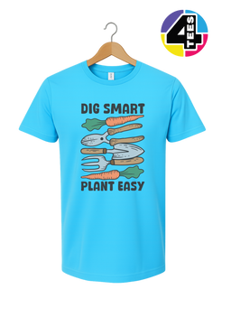 Dig Smart, Plant Easy Tee