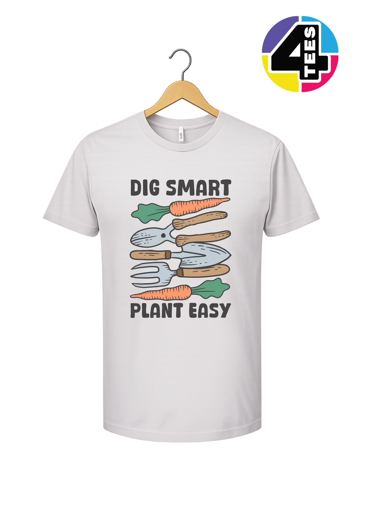 Dig Smart, Plant Easy Tee