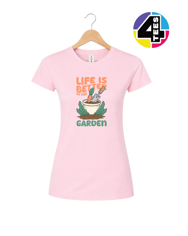 Life Is Better in the Garden Women's Tee
