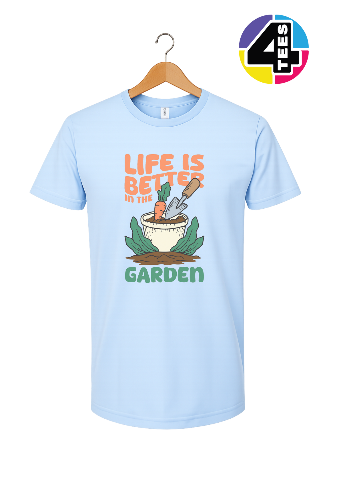 Life Is Better in the Garden Tee