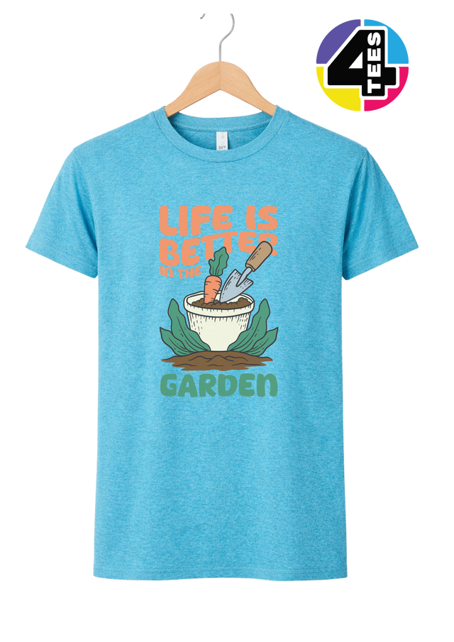 Life Is Better in the Garden Tee
