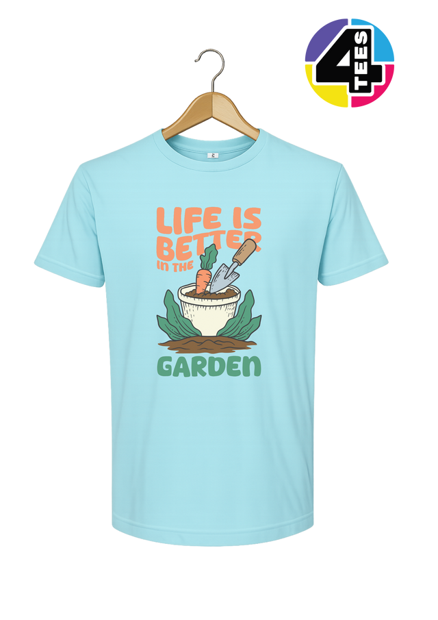 Life Is Better in the Garden Tee