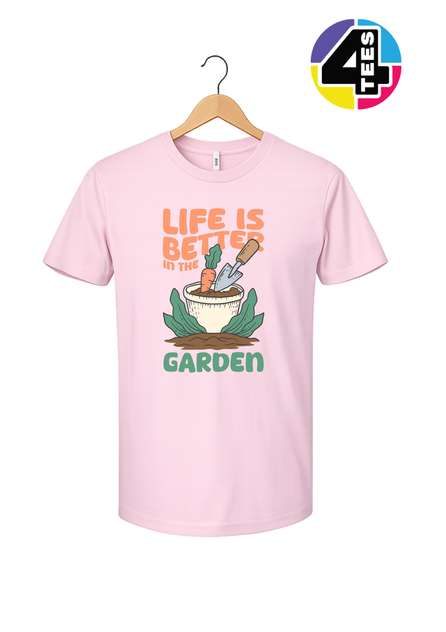 Life Is Better in the Garden Tee