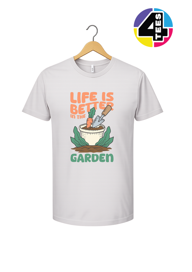 Life Is Better in the Garden Tee