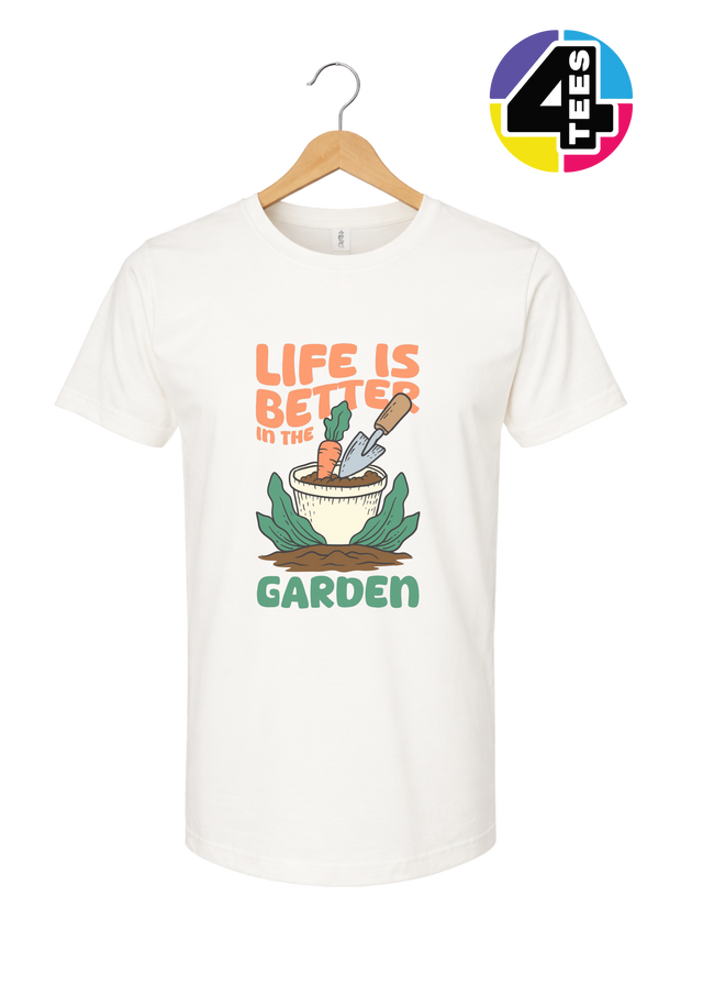 Life Is Better in the Garden Tee
