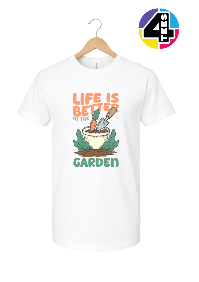 Life Is Better in the Garden Tee
