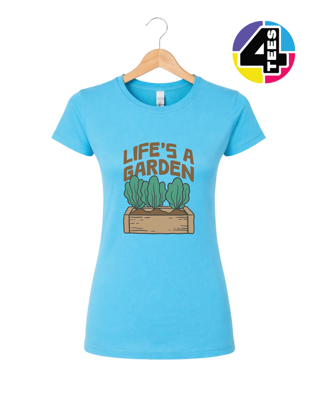 Life’s a Garden Women's Tee