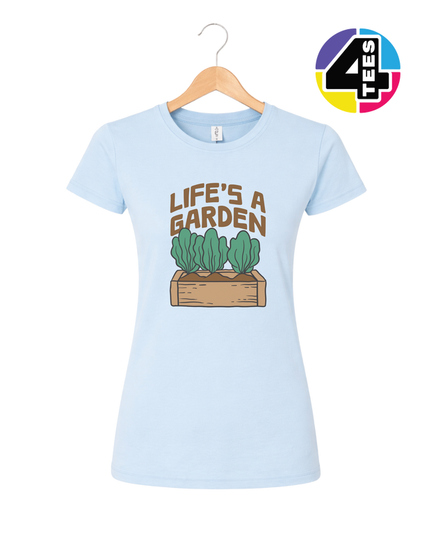Life’s a Garden Women's Tee