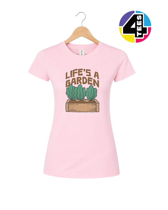 Life’s a Garden Women's Tee