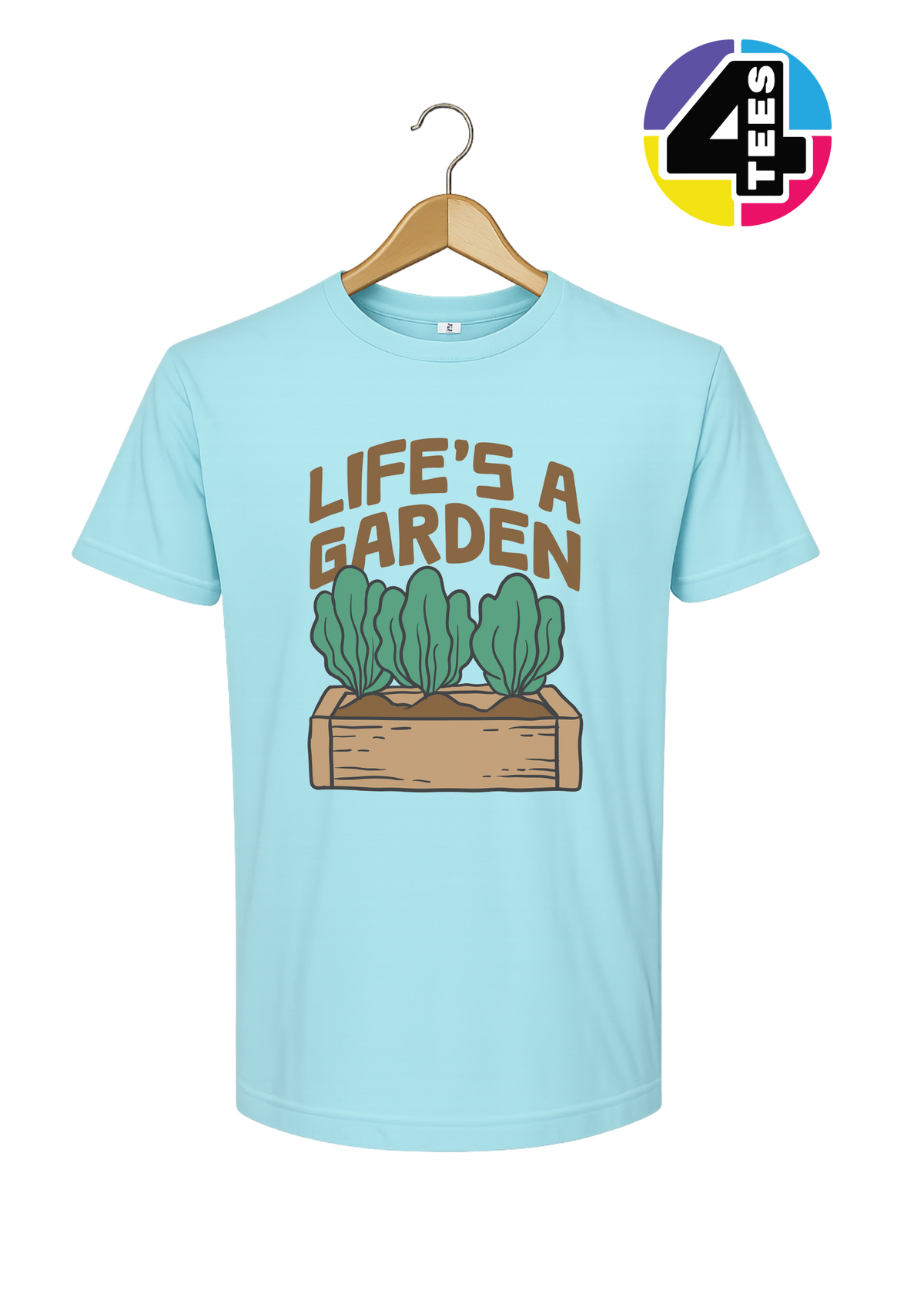 Life’s a Garden Tee
