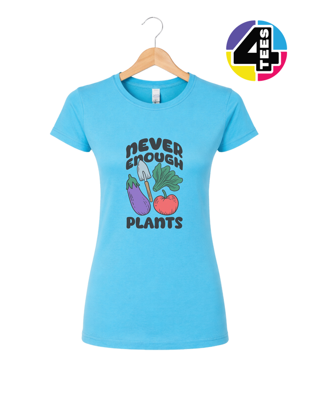 Never Enough Plants Women's Tee
