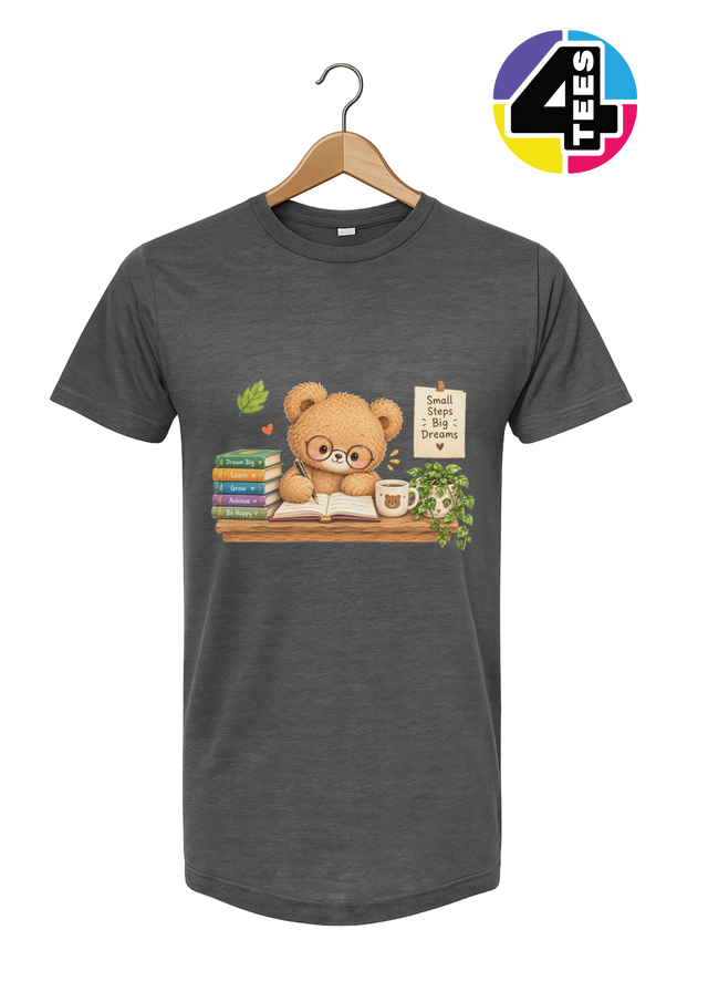 Small Steps, Big Dreams Tee