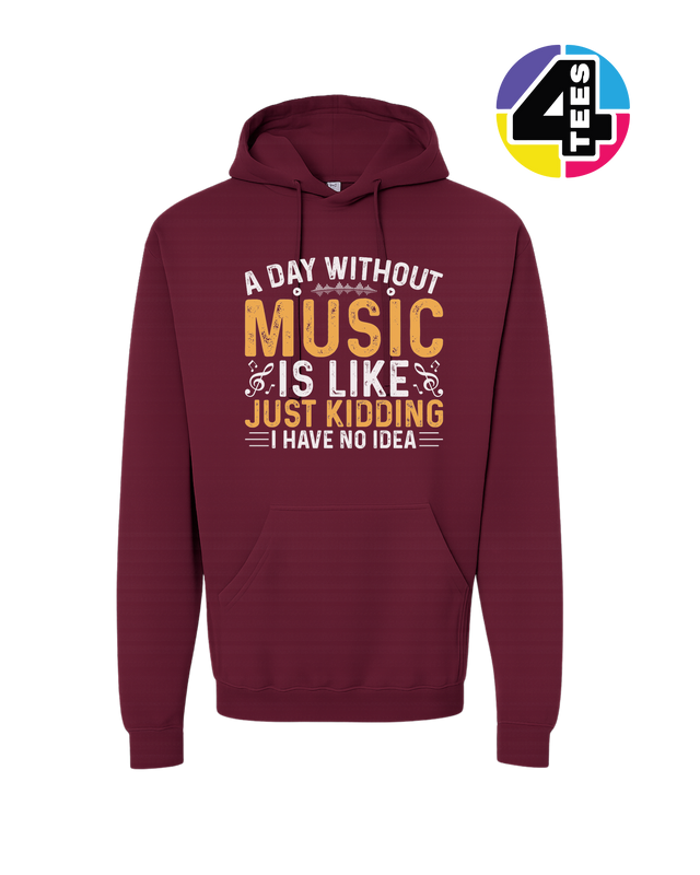 A Day Without Music Hoodie
