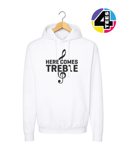 Here Comes Treble Hoodie