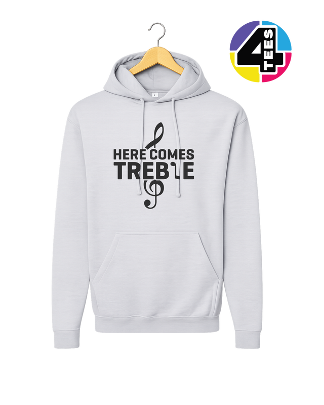 Here Comes Treble Hoodie
