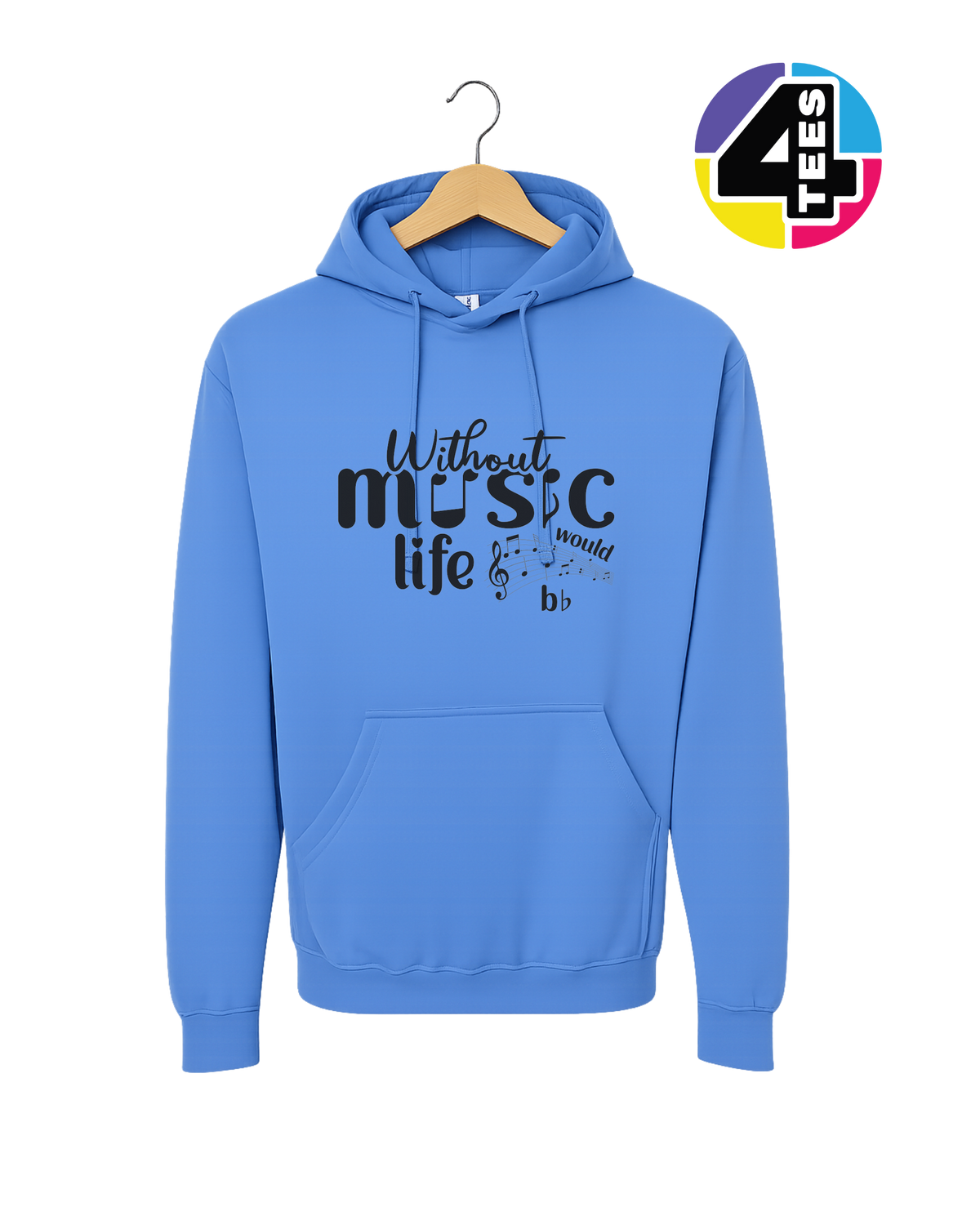 Without Music Life Would Be Flat Hoodie