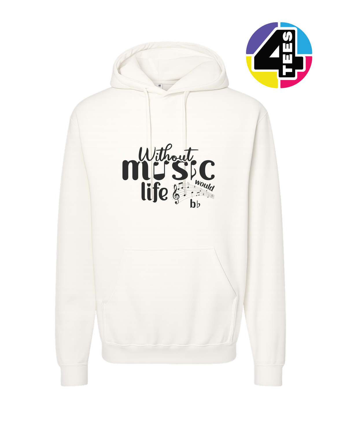 Without Music Life Would Be Flat Hoodie