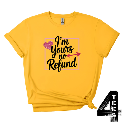 I'm yours no refund