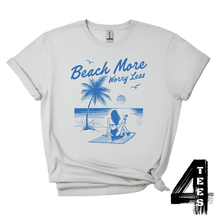 Beach More Worry Less